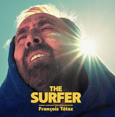 François Tétaz - The Surfer Official Soundtrack