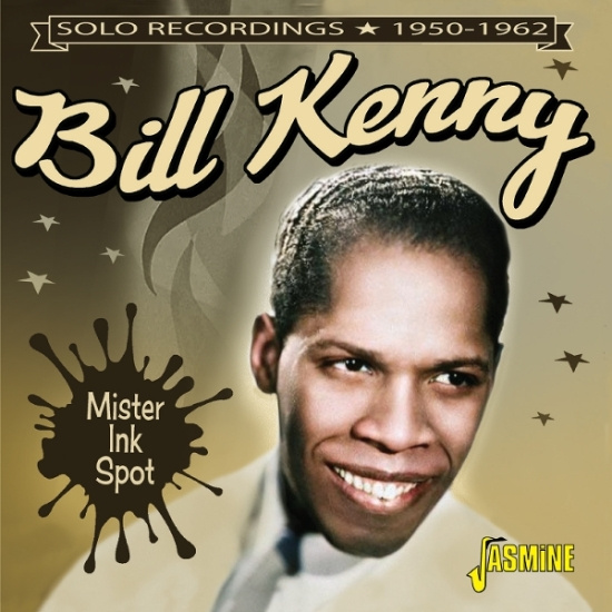 Bill Kenny - Mister Ink Spot - Solo Recordings, 1950-1962