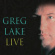 Greg Lake - Live - 2Cd/Dvd Greg Lake - Live - 2Cd/Dvd