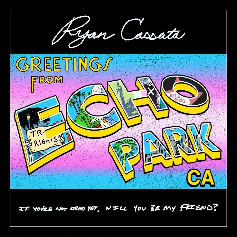 Cassata Ryan - Greetings From Echo Park