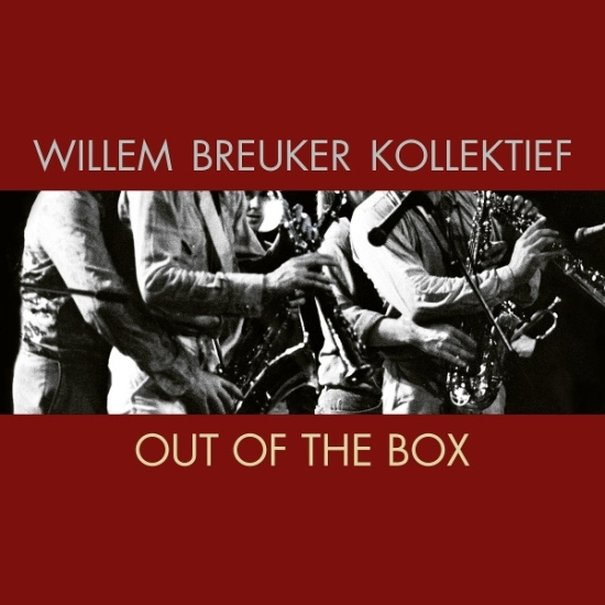 Willem Breuker Kollektief - Out Of The Box
