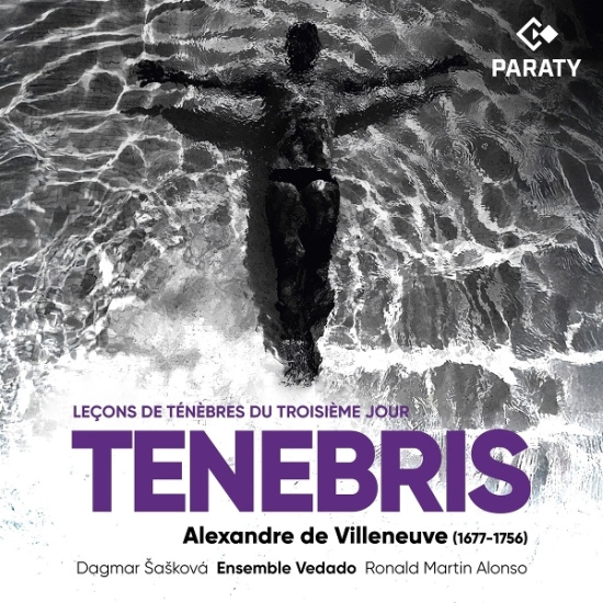 Ensemble Vedado & Ronald Martin Alonso & Dagmar Šašková - Alexander De Villeneuve: Tenebris