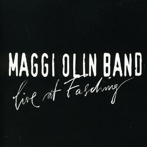Maggi Olin Band - Live At Fasching