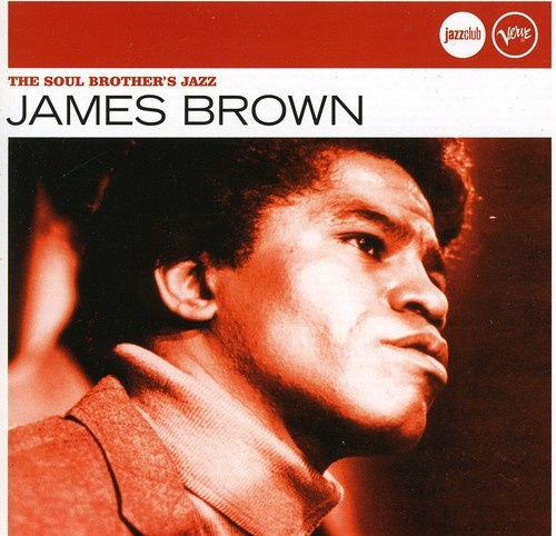 James Brown - Soul Brothers Of Jazz (Jazzclub)