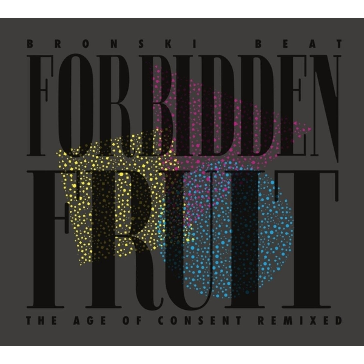 Bronski Beat - Forbidden Fruit (The Age Of Consent Remixed)
