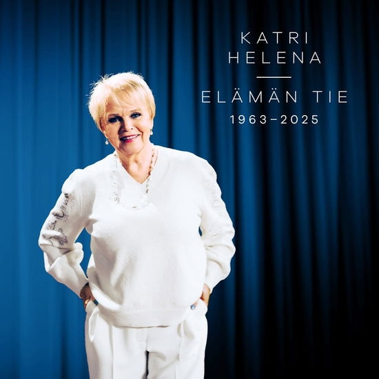 Katri Helena - Elämän Tie 1963-2025
