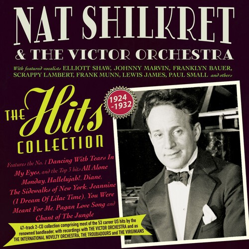 Nat Shilkret And The Victor Orchestra - The Hits Collection 1924-32