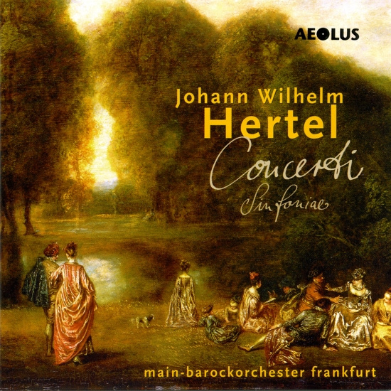 Hertel J W - Concerti & Symphony