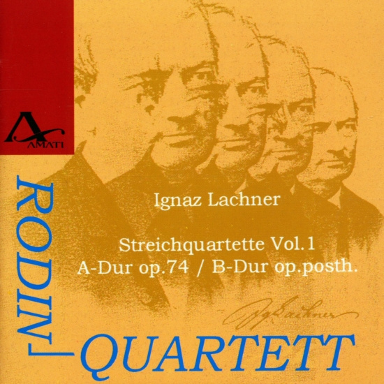 Ignaz Lachner - String Quartets Vol. 1