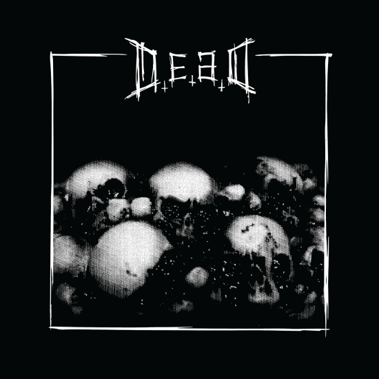 D.E.A.D - Of Vile And Hate