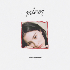 Gracie Abrams - Minor (5 Year Anniversary)