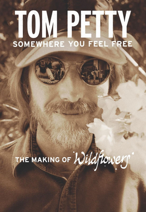 Tom Petty - Tom Petty: Somewhere You Feel