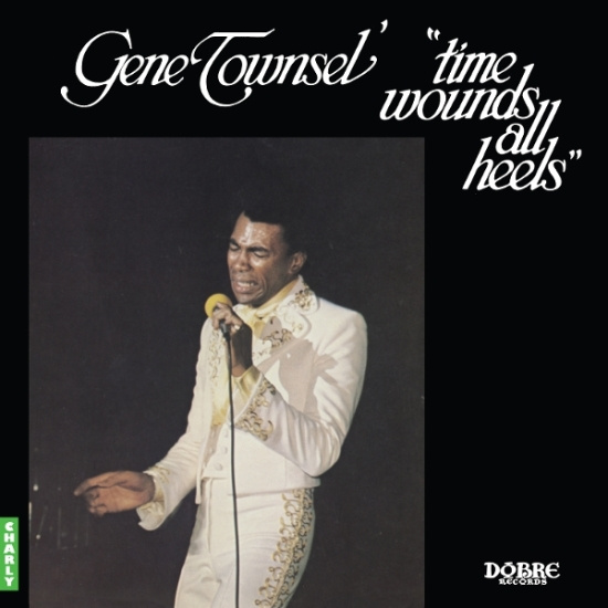 Gene Townsel' - Time Wounds All Heels