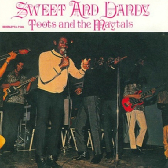 Toots & The Maytals - Sweet And Dandy