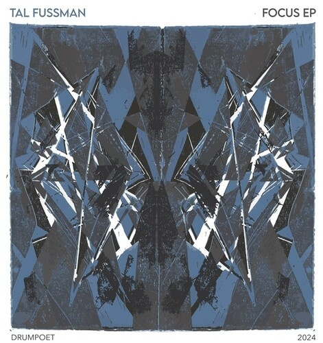 Tal Fussman - Focus Ep