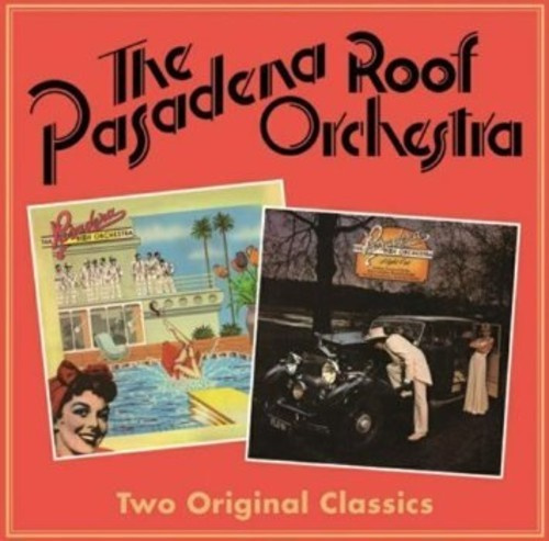 The Pasadena Roof Orchestra - Two Original Classics