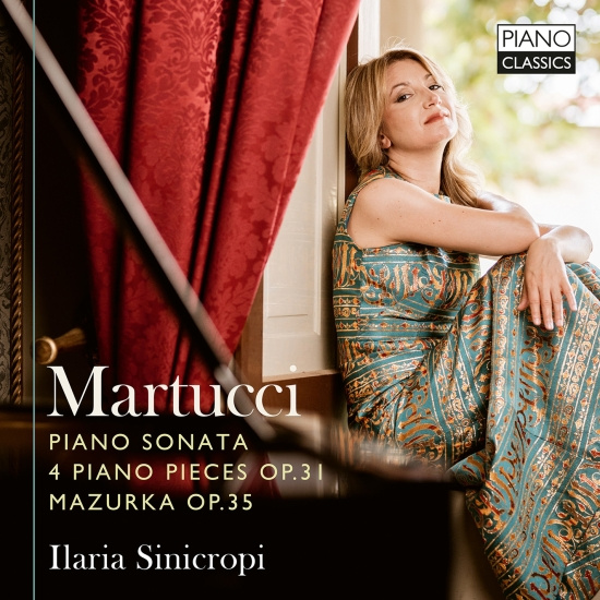 Giuseppe Martucci - Sonata, Op. 34, Works, Op. 31, & Ma