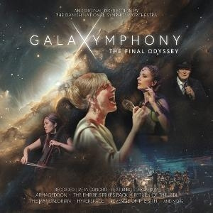 Danish National Symphony Orche - Galaxymphony - The Final Odyss