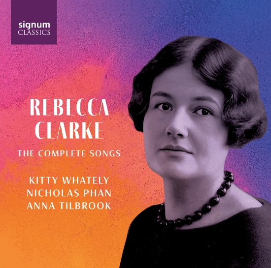 Rebecca Clarke - The Complete Songs