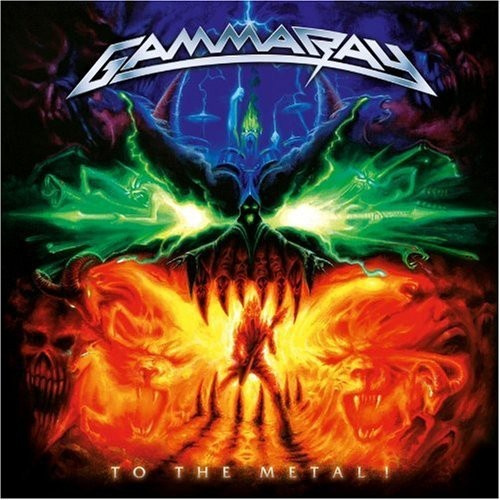 Gamma Ray - To The Metal 2010