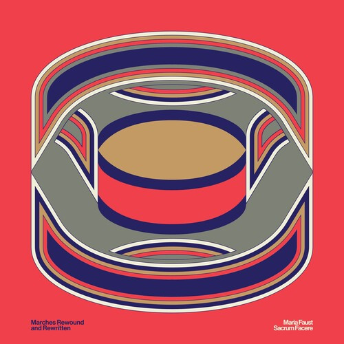 Maria Faust - Marches Rewound & Rewritten (180G.)