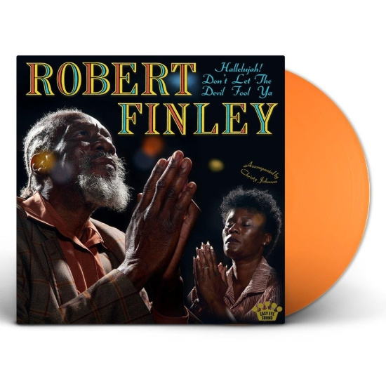 Robert Finley - Hallelujah! Don't Let The Devil Foo