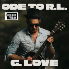 G. Love & Special Sauce - Ode To R.L.  Rsd Bf