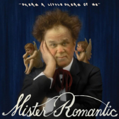 Mister Romantic - Dream A Little Dream Of Me (Opaque Silver 7Inch)  Rsd Bf