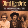 Hendrix Jimi - Unsurpassed Masters The Hendrix Jimi - Unsurpassed Masters The