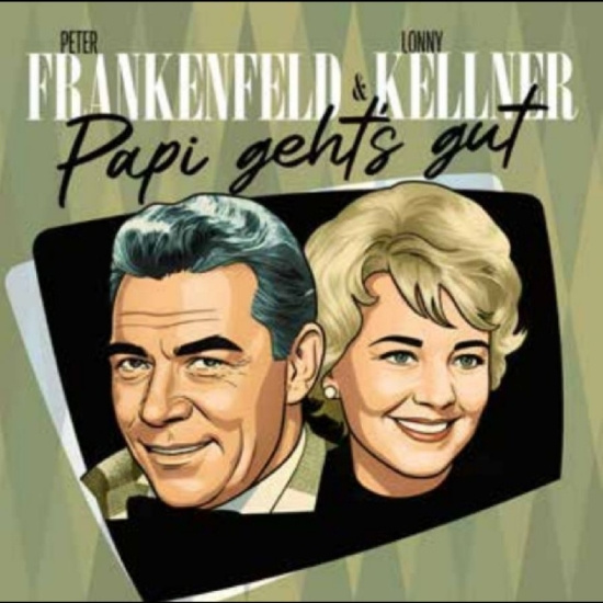 Frankenfeld Peter & Kellner - Papi Geht's Gut