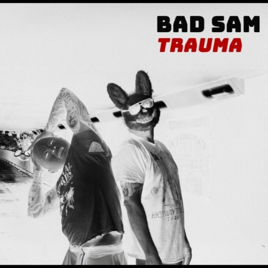 Bad Sam - Trauma