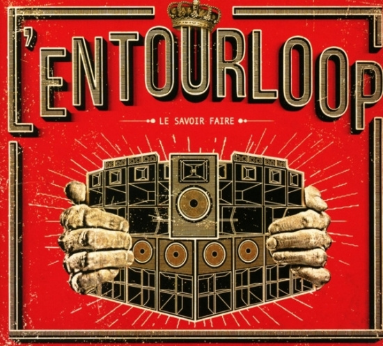 L Entourloop - Le Savoir Faire