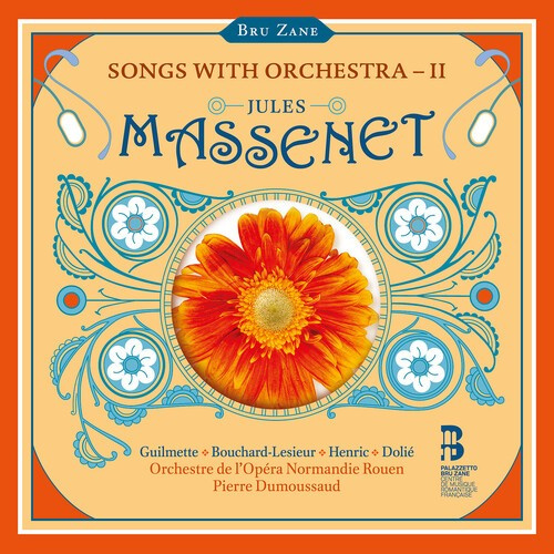 Jules Massenet - Songs With Orchestra, Vol. 2