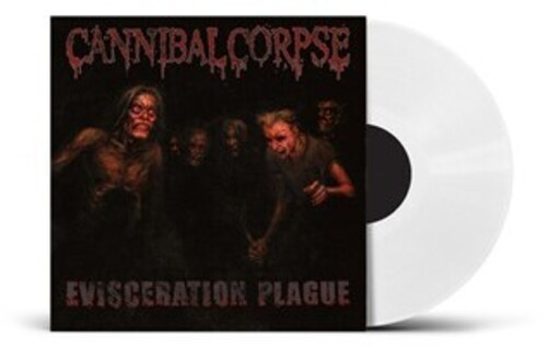 Cannibal Corpse - Evisceration Plague (White Vinyl Lp)