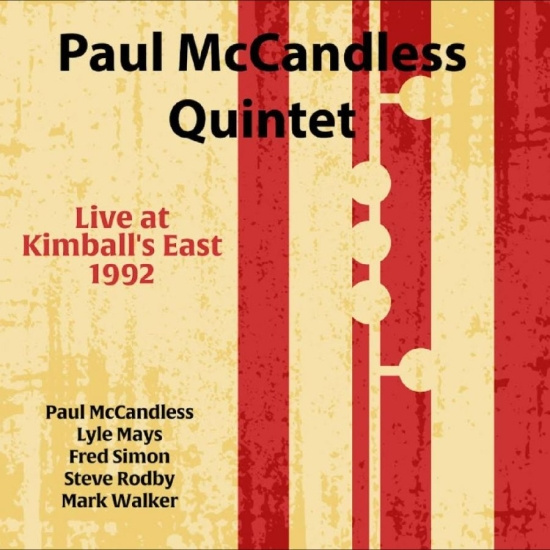 Paul Mccandless Quintet - Live At Kimball's East 1992