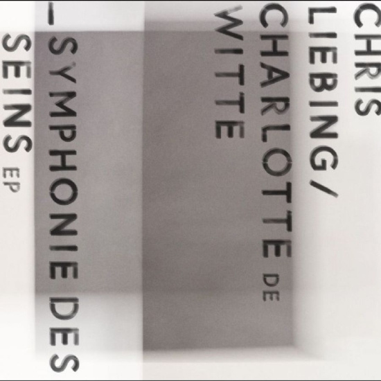 Chris Liebing Charlotte De Witte - Symphonie Des Seins