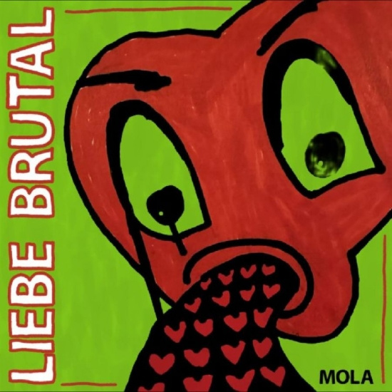 Mola - Liebe Brutal (2026 Repress Edition)