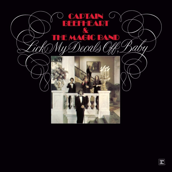 Captain Beefheart And The Magic Band - Lick My Decals Off, Baby