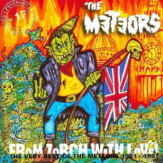 The Meteors - From Zorch With Love: The Very Best Of The Meteors 1981-1997