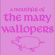 The Mary Wallopers - A Mouthful Of Mary Wallopers The Mary Wallopers - A Mouthful Of Mary Wallopers