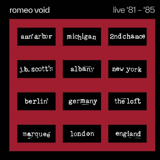 Romeo Void - Live '81-'85