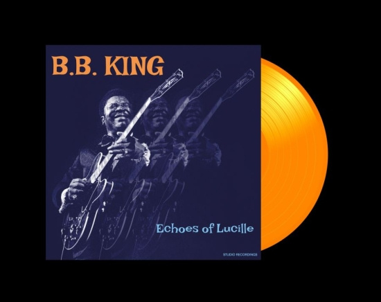 B.B. King - Echos Of Lucille (Orange Vinyl Lp)
