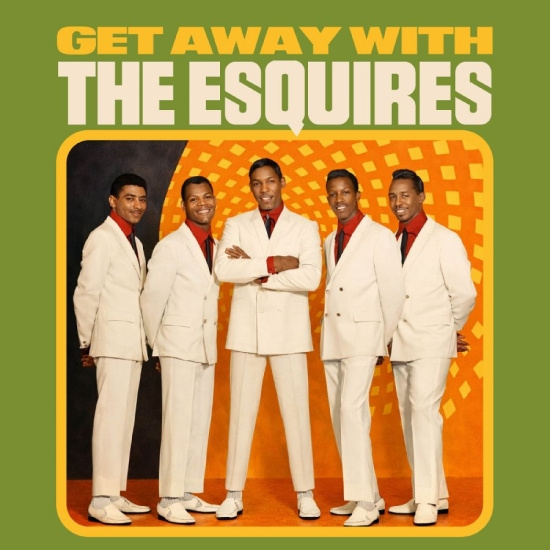 Esquires The - Get Away With The Esquires