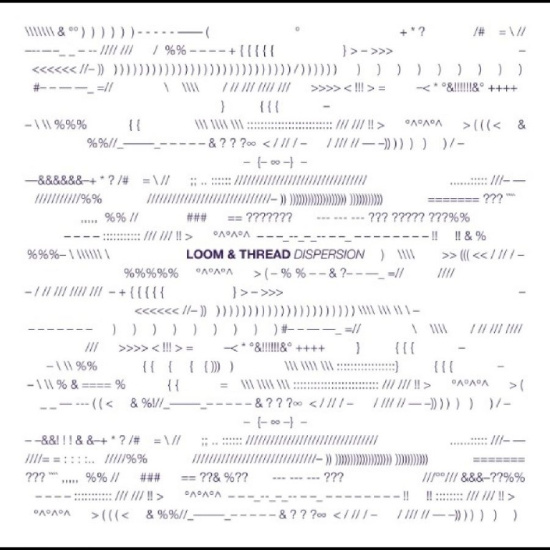 Loom & Thread - Dispersion