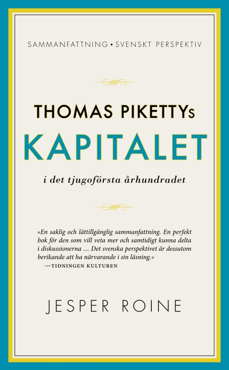 Jesper Roine - Thomas Pikettys Kapitalet I Det Tjugoförsta Århundradet