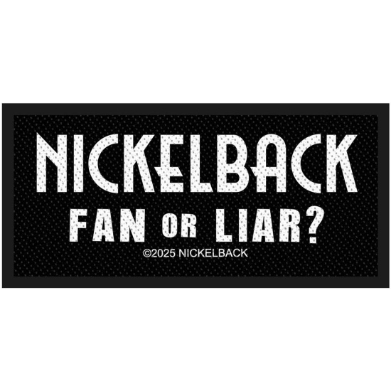 Nickelback - Fan Or Liar Standard Patch