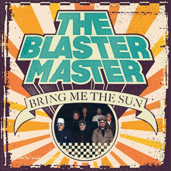 The Blaster Master - Bring Me The Sun