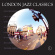 Soul Jazz Records Presents - London Jazz Classics Soul Jazz Records Presents - London Jazz Classics