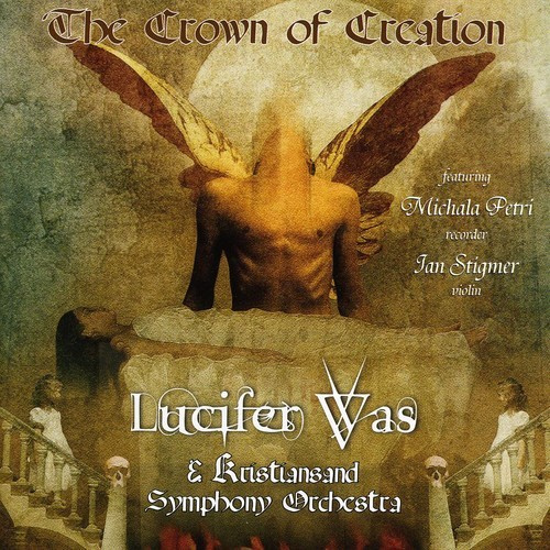 Lucifer Was - Crown Of Creation