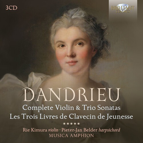 Jean-Francois Dandrieu - Complete Violin And Trio Sonatas, L